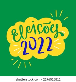 Elections 22 in brazilian portuguese. Modern hand Lettering. vector.