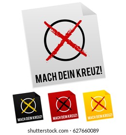 Elections in Germany 2017 - Mach dein Kreuz - Do your Cross. Eps10 Vector.