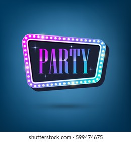 Electric bulbs retro billboard with light text of Party. Vector illustration.