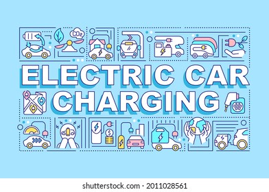 Electric car charging word concepts banner. Alternative fuel. Eco-friendly. Infographics with linear icons on blue background. Isolated creative typography. Vector outline color illustration with text
