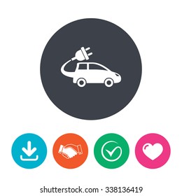 Electric car sign icon. Hatchback symbol. Electric vehicle transport. Download arrow, handshake, tick and heart. Flat circle buttons.