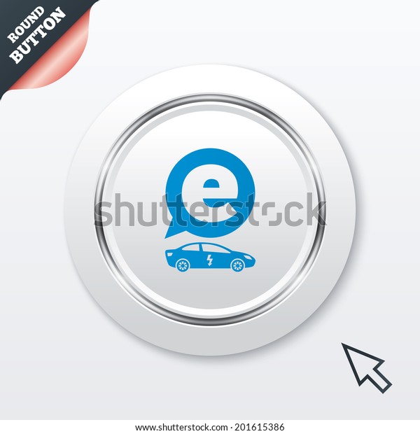 Electric car sign icon.\
Sedan saloon symbol. Electric vehicle transport. White button with\
metallic line. Modern UI website button with mouse cursor pointer.\
Vector