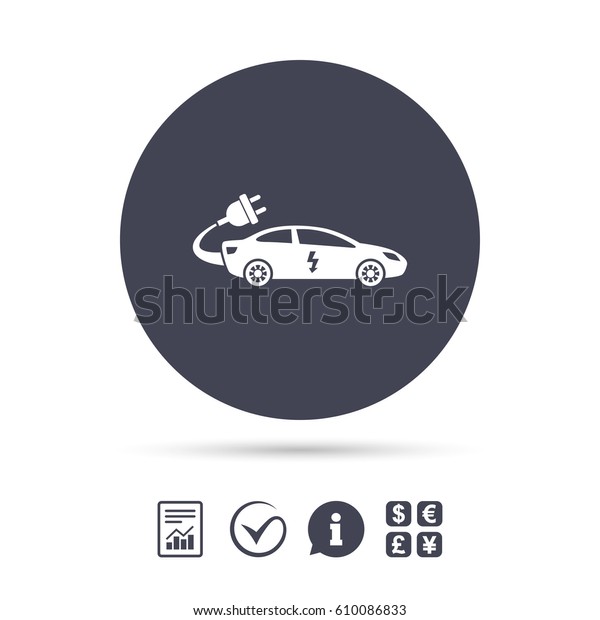 Electric car sign icon. Sedan saloon\
symbol. Electric vehicle transport. Report document, information\
and check tick icons. Currency exchange.\
Vector