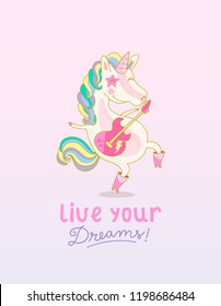 Electric Guitar Rockstar Unicorn Live Your Dreams. Cute Vector illustration.