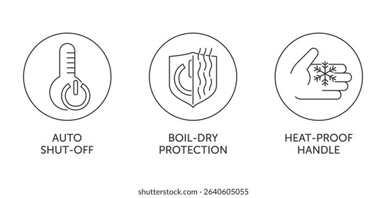 Electric kettle properties icons set - Boil-dry protection, Heat-proof handle, Auto shut-off. Pictograms for labeling in thin line and circle shape