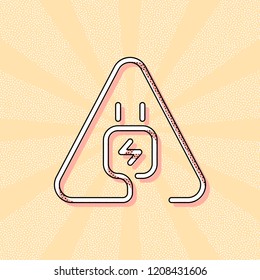 Electric power plug in warning triangle. Simple linear icon with thin outline. One line style. Vintage retro typography with offset printing effect. Dots poster with comics pop art background