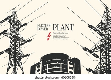 Electric power station. Abstract sketch stylized background