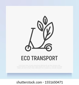 Electric scooter with leaves thin line icon. Green transport. Logo for sharing service. Modern vector illustration.