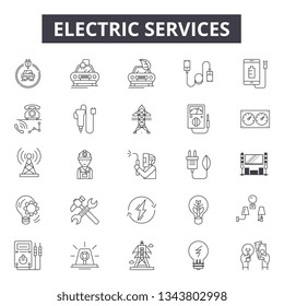 Electric services line icons for web and mobile design. Editable stroke signs. Electric services  outline concept illustrations