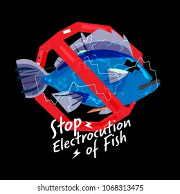 Electric shock on fish in stop sign. Stop electrocution of fish sign - vector illustration