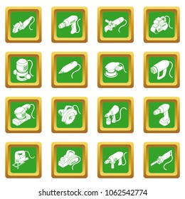 Electric tools icons set vector green square isolated on white background 