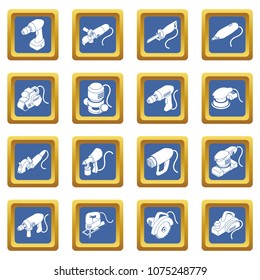 Electric tools icons set vector blue square isolated on white background 