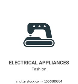 Electrical appliances vector icon on white background. Flat vector electrical appliances icon symbol sign from modern fashion collection for mobile concept and web apps design.