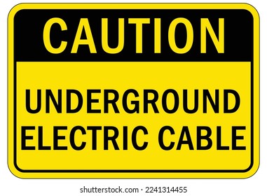 Electrical cable sign and labels underground electric cable