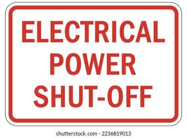 Electrical emergency shut off sign and label