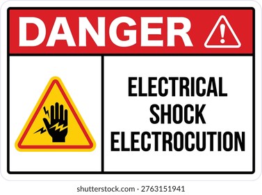 Electrical Shock Danger Sign. Danger electrical shock electrocution warning sign with high voltage hazard safety symbol