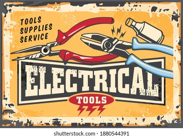 Electrical tools and supplies retro sign on old yellow metal background. Pliers and fuse vintage poster for electric installations and service. Vector billboard ad design.