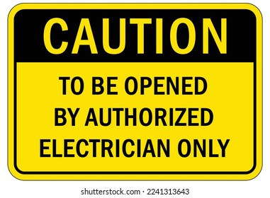 Señal de advertencia eléctrica y etiquetas que sólo debe abrir un electricista autorizado 