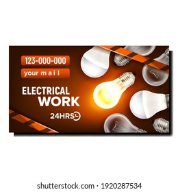 Electrical Work Service Promotional Poster Vector. Electrical Light Bulbs Replacement And Repair Advertising Banner. Illuminated Energy Accessory Fixing Stylish Concept Template Illustration