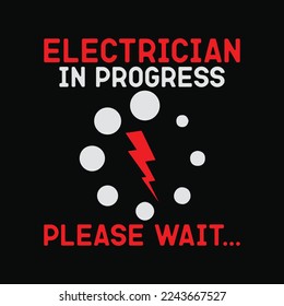 Electrician Electrical Worker Journeyman Wireman In Progress