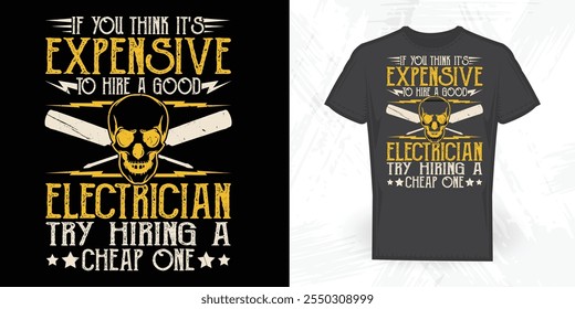 Electrician Lover Vintage Father's Day Electrician T-shirt Design