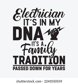 Electrician It's in My DNA funny t-shirt design