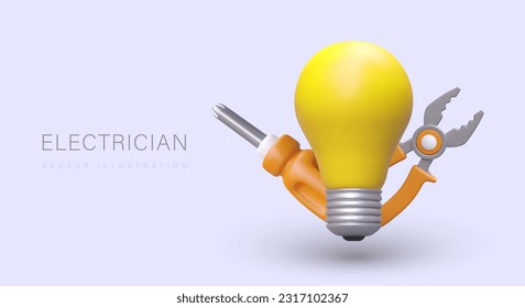 Electrician services. Commercial template with 3D light bulb, screwdriver, pliers. Poster for web page, flyer, billboard. Repair and installation of electrical wiring