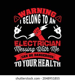 Electrician typography  t shirt design 