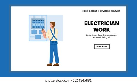 electrician work vector. electric technician, equipment work, industry professional, construction electrician work web flat cartoon illustration