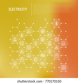 Electricity concept in honeycombs with thin line icons: electrician, bulb, pylon, toolbox, cable, electric car, hand, solar battery. Vector illustration for banner, web page, print media.