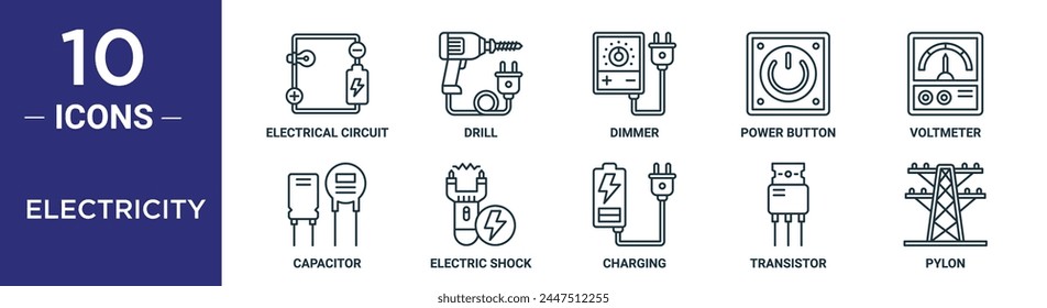 electricity outline icon set includes thin line electrical circuit, drill, dimmer, power button, voltmeter, capacitor, electric shock icons for report, presentation, diagram, web design