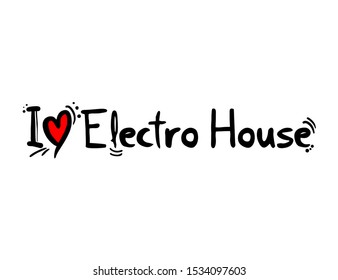 Electro House music style love design