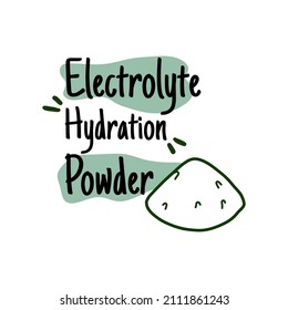 Electrolyte Hydration Powder, Product Label. Healthy Ingredient Sticker, Water Chemical Balance Product. Mineral Drink Badge For Wellness, Isolated On White Vector Illustration