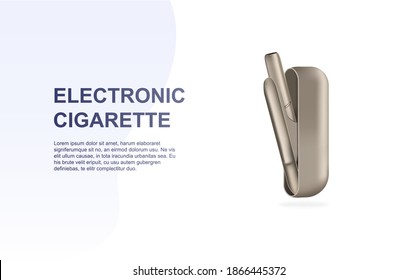Electronic cigarette. Smoking, white device, heating tobacco system, newest electronic cigarette. Realistic vector illustration. Great for flyers, posters, banner. 