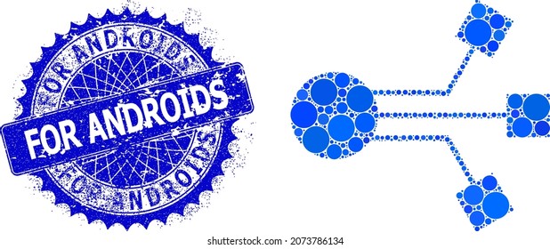 Electronic component vector mosaic of round dots in various sizes and blue color tints, and distress For Androids stamp seal. Blue round sharp rosette seal has For Androids title inside it.