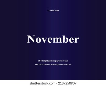 Elegant alphabet letters font and number. Typography uppercase and lowercase urban style fonts for technology. November month