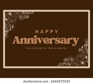 Elegant anniversary card with floral corners, dark brown background, and gold border. Features “Happy Anniversary” text with a romantic message below.
