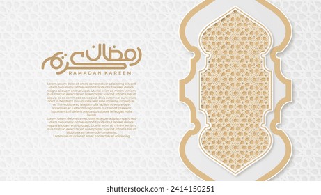 Elegant backdrop in Arabic Islamic style, characterized by a combination of white, featuring intricate Islamic patterns and a decorative ornamental frame. Calligraphy translation: Ramadan Kareem.