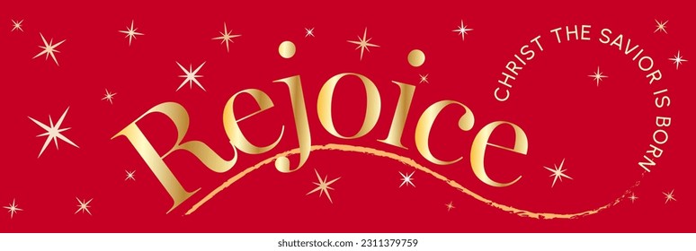 	
Elegant Banner with Religious Christmas Saying in red and gold with stars - Rejoice Christ the Savior is Born	