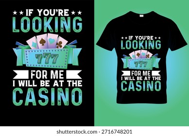 Eleganter Tee "I’ll Be At The Casino"