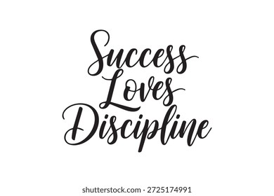 El éxito del texto cursivo negro elegante ama la disciplina en un fondo blanco, ideal para el contenido motivador e inspirador