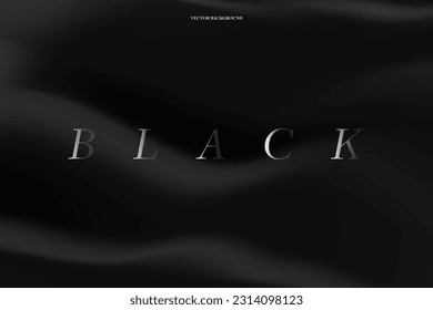 Elegant Black Fabric Background. Sooth dark silk backdrop. Abstract black colored template. Vector Illustration. EPS 10.