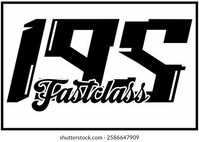 Elegant Black number 195 vector, 3d FAST CLASS text, racing sticker design icon, white background.