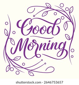 Elegant “Good Morning” calligraphy art with purple typography and floral accents. Perfect for greeting cards, morning wishes, social media posts, and printable decor.
