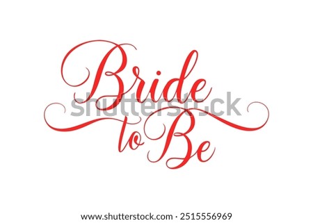 Elegant Calligraphy of Bride to Be in Red Script