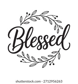 Elegant calligraphy text reading blessed framed by delicate botanical branches