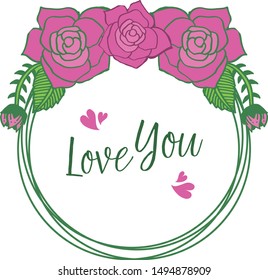 Elegant card love you, with beautiful rose flower frame blooms. Vector