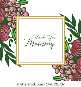 Elegant card thank you mommy, colorful flower frame on a white background. Vector