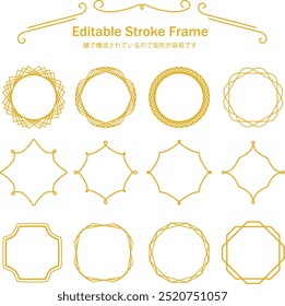 Elegant and classic frame design set.All artworks are composed of editable lines.(Japanese text means "The art works are composed of editable lines,so you can edit them easiliy.")