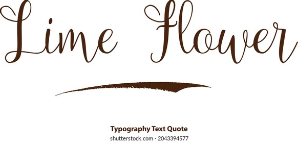 Elegant Cursive Typography Text Quote Lime Flower